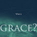 Is Grace Unmerited Favor?
