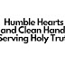 Humble Hearts and Clean Hands Serving Hot Truths