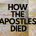 HOW THE APOSTLES DIED