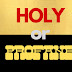 Holy or Profane?