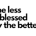 The Less is Blessed By The Better
