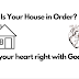 Is your house in order?
